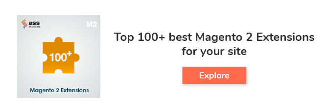 Top 100+ best Magento 2 extensions for yout site-01