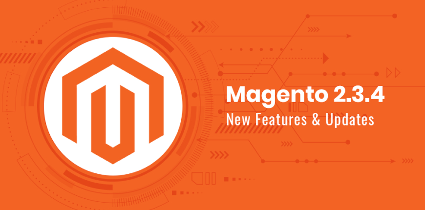 NEW FEATURES IN MAGENTO 2.3.4