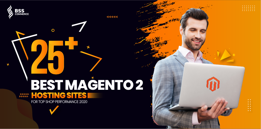 26+ Best Magento 2 Hosting Sites For Top Performance 2022