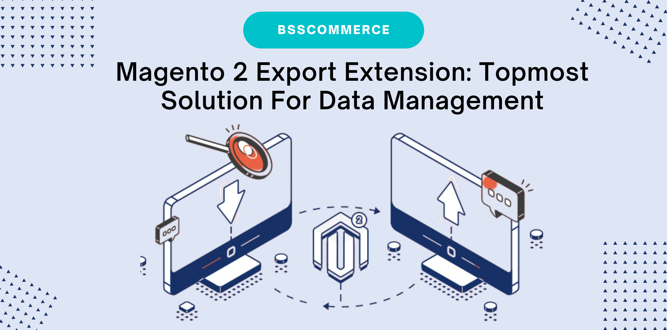 Magento 2 Export Extension Topmost Solution For Data Management