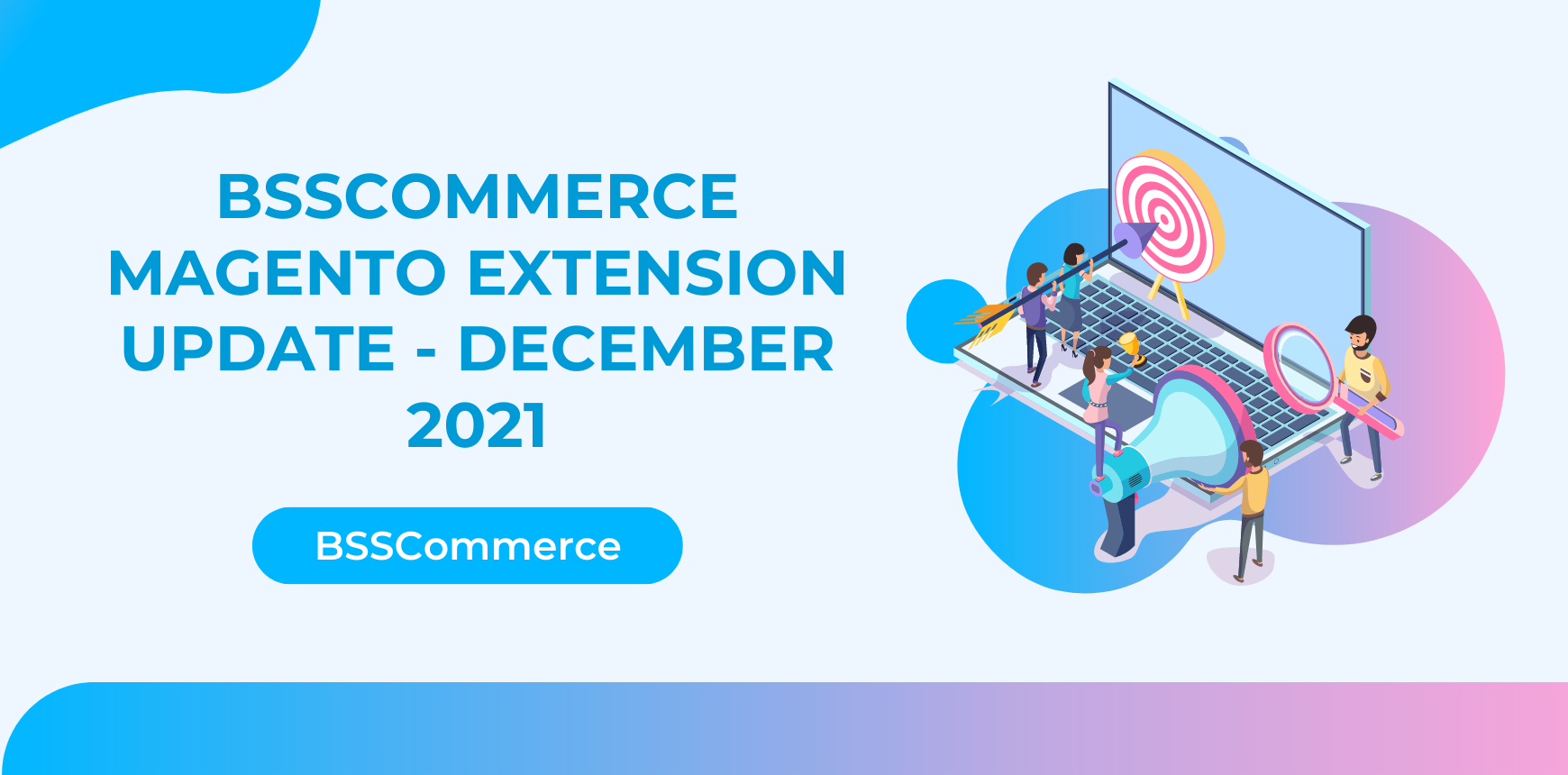 BSSCommerce Magento Extension Update - December 2021