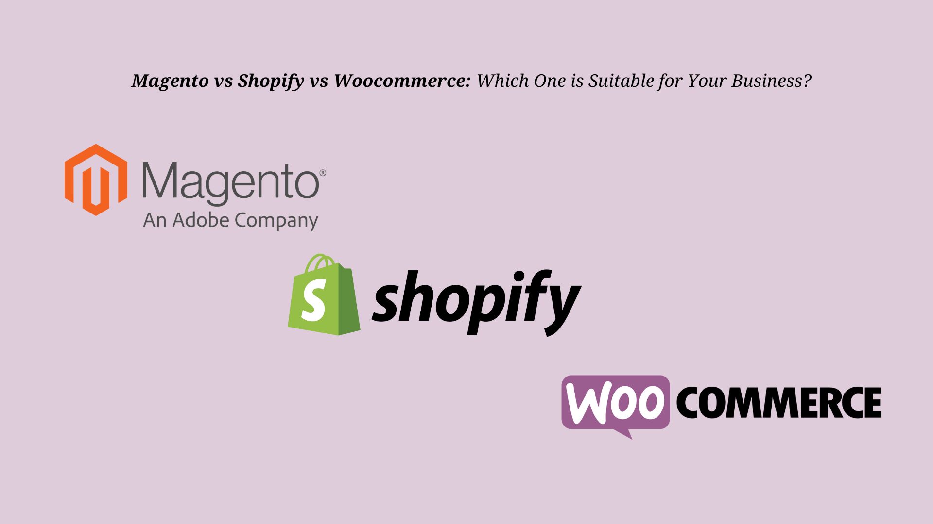 magento-vs-shopify-vs-woocommerce