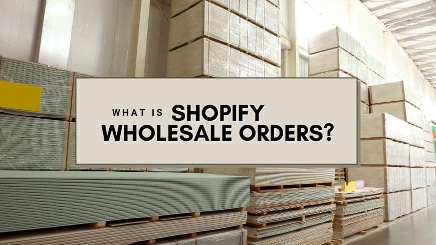shopify-wholesale-order