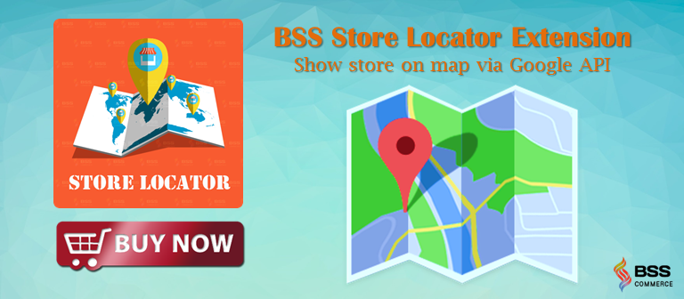 The Huge Advantages of Store Locator Magento Extension for Your Online Store banner