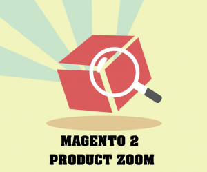 Magento 2 Product Zoom Extension