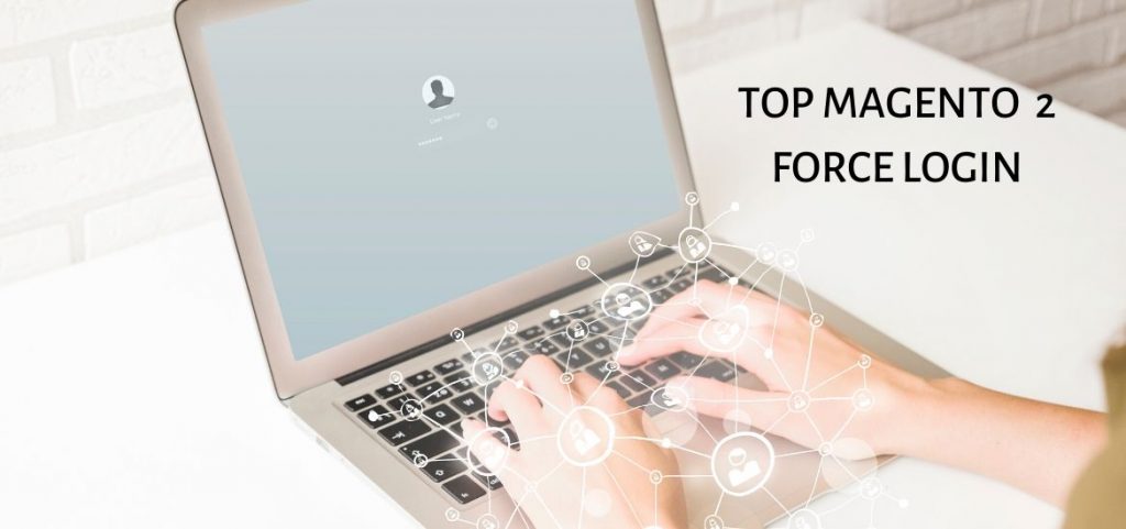 list-magento-2-force-login-extensions