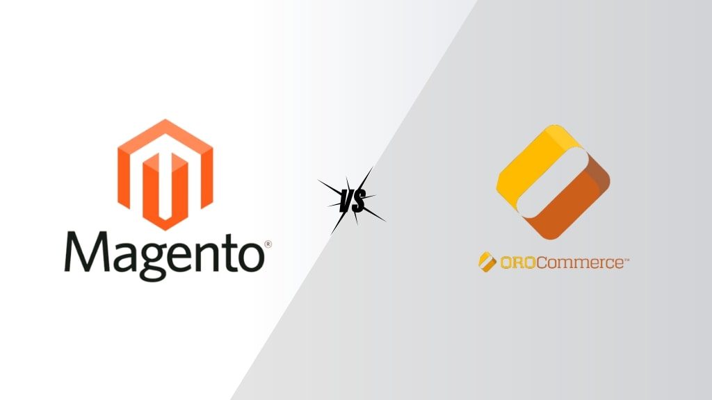 OroCommerce vs Magento