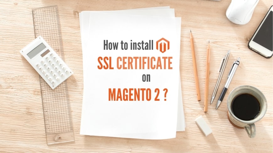 magento-2-how-to-install-ssl-certificate