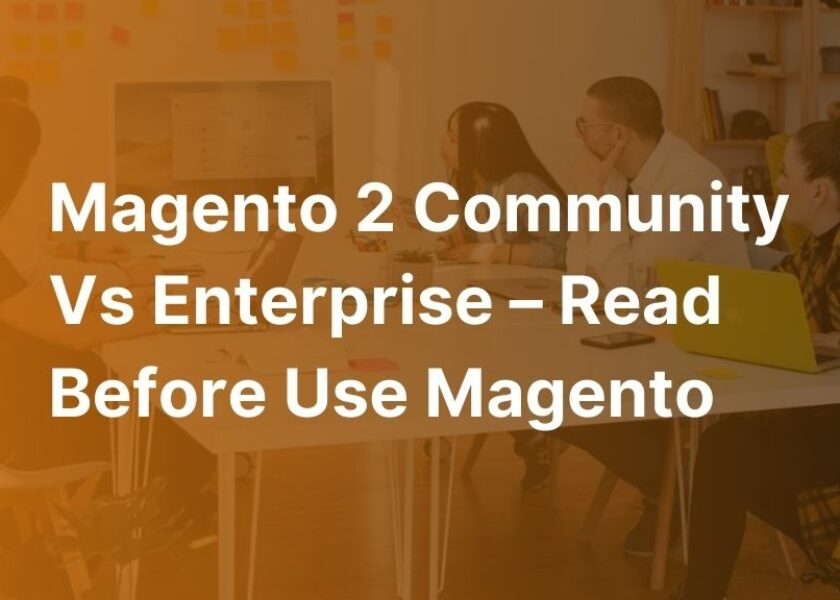 Magento 2 Community vs Enterprise