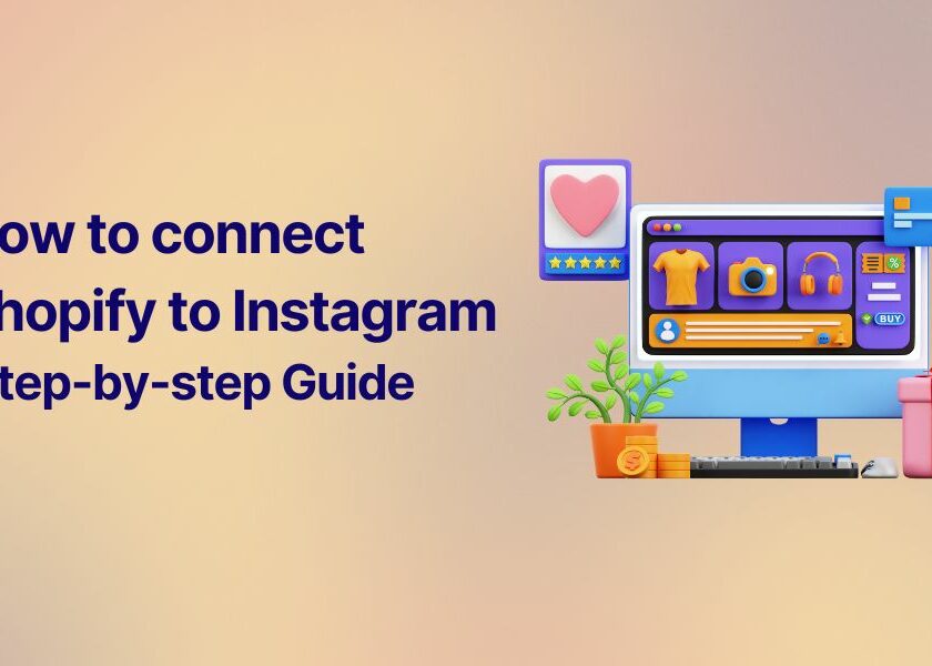 How to connect Shopify to Instagram - Step-by-step Guide