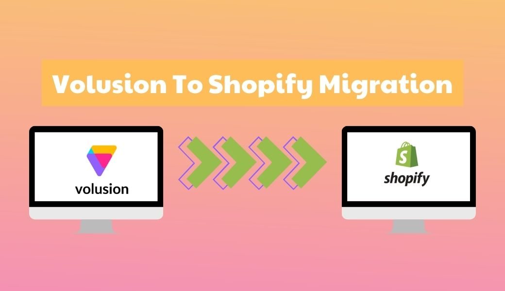 Volusion To Shopify Migration