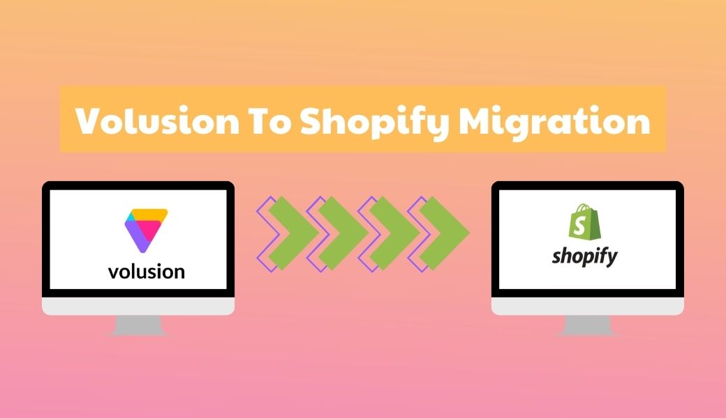 Volusion To Shopify Migration