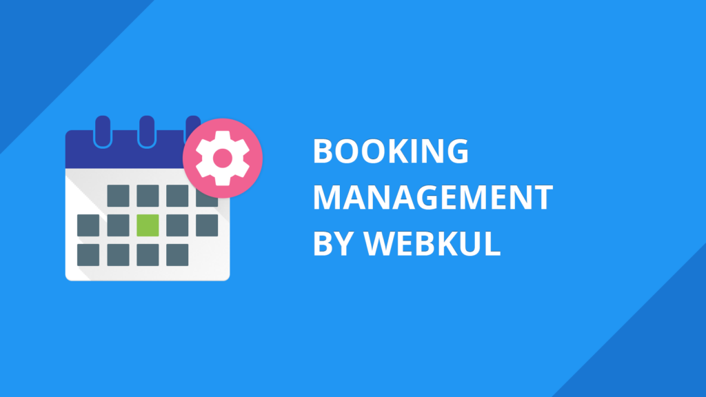 Booking Management By Webkul