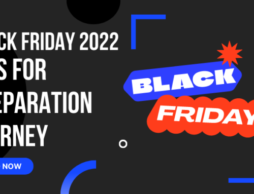Black Friday 2022: Sharing “Secret” Tips For Preparation Journey