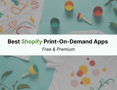 9+ Best Shopify Print-on-Demand Apps Free & Premium 2024