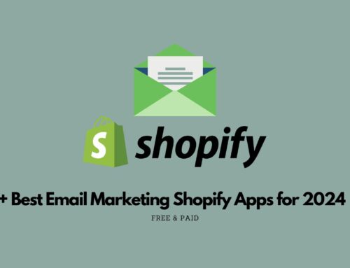 10+ Best Email Marketing Shopify Apps – Free & Paid [Latest Update]
