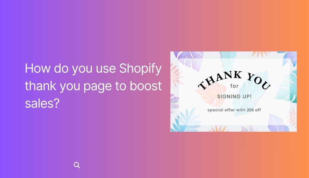 shopify thank you page