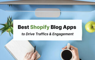 Best Shopify Blog Apps