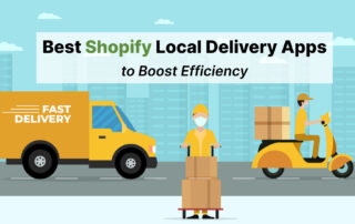 Best Shopify Local Delivery Apps
