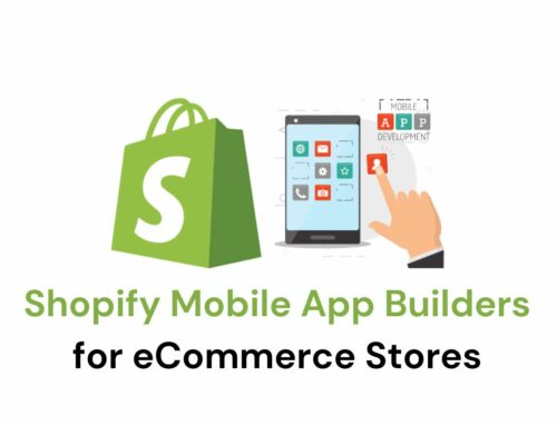 8 Best Shopify Mobile App Builders for eCommerce Stores