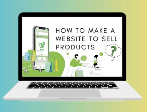 How to Make a Website to Sell Products: A Comprehensive Guide 2024