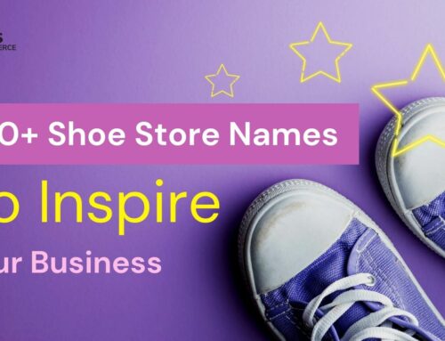 300+ Shoe Store Names To Inspire Your Business