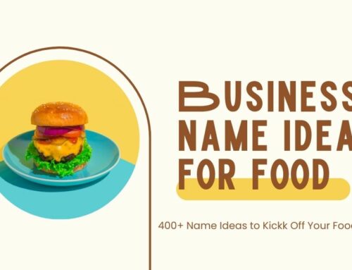 400+ Perfect Business Name Ideas for Food to Inspire You