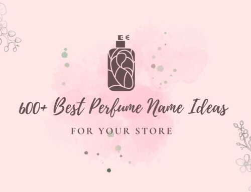 600+ Best Perfume Name Ideas For Your Store