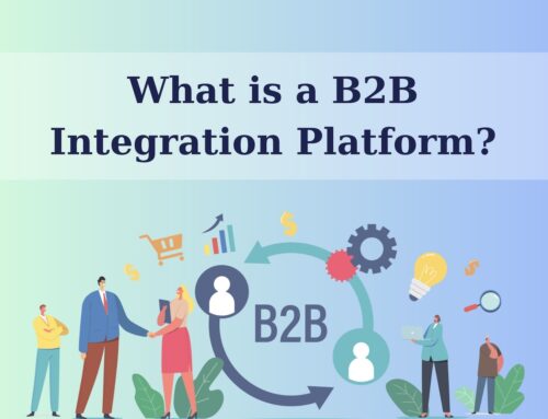 What is a B2B Integration Platform? A Comprehensive Guide