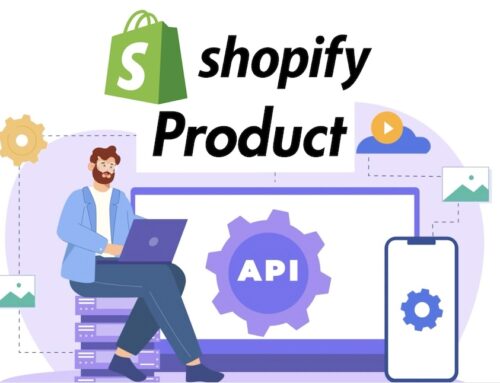 What is Shopify Product API? Guide to Integrate Your Store