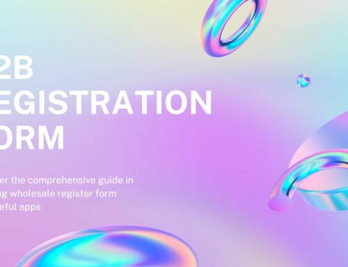 Shopify B2B Registration Form: All Things You Need to Know