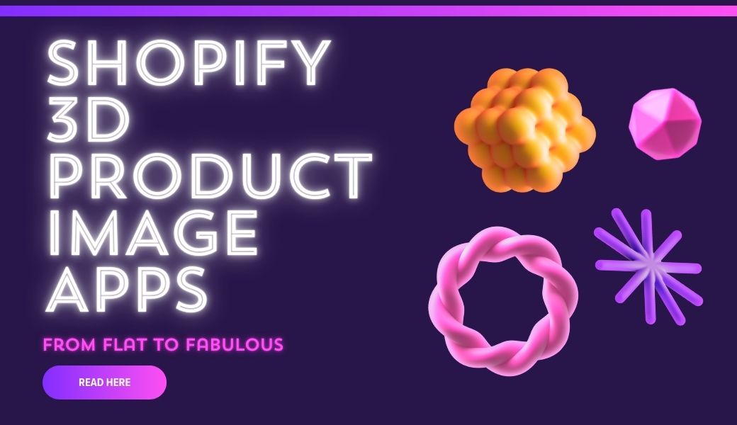 shopify 3d product image apps